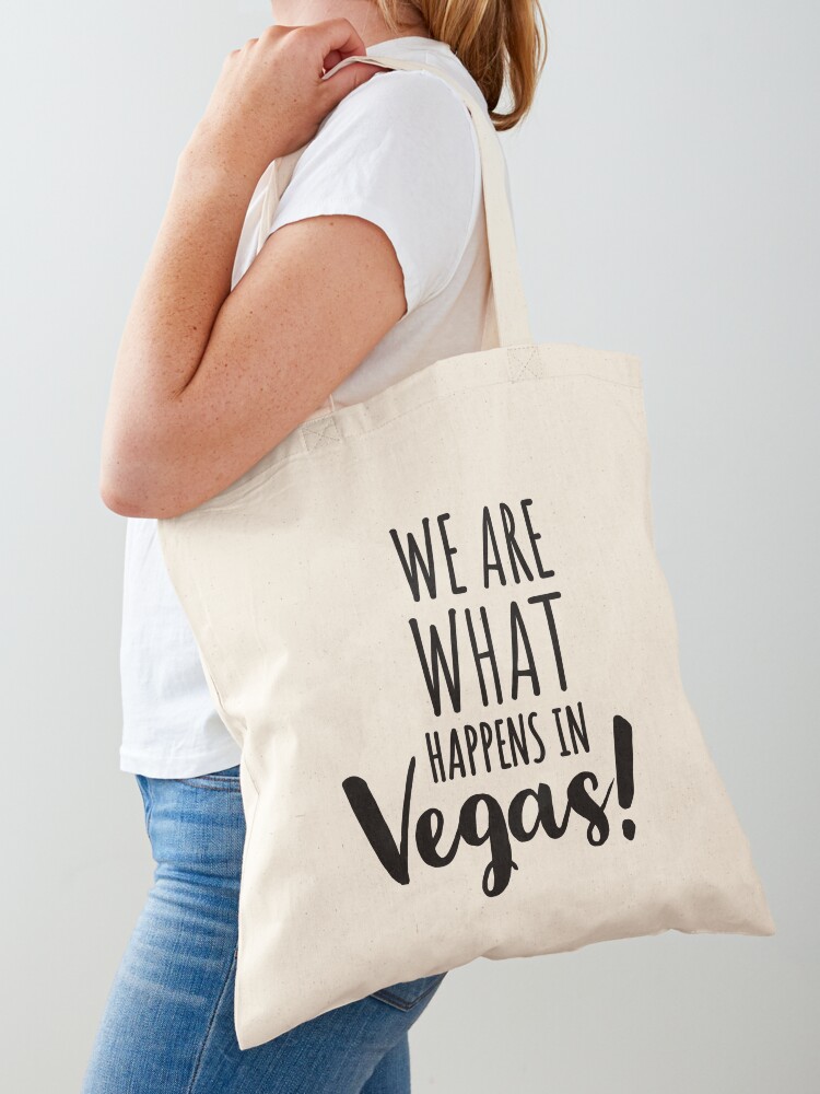 WE ARE WHAT HAPPENS IN VEGAS - - Women Bags Usa avaliação e preço